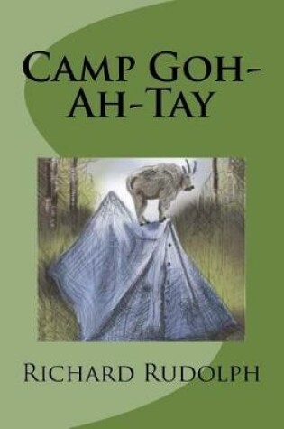 Cover of Camp Goh-Ah-Tay