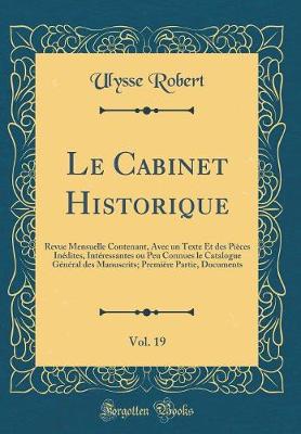 Book cover for Le Cabinet Historique, Vol. 19