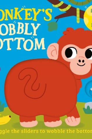 Cover of Monkey’s Wobbly Bottom