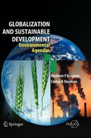 Cover of Globalisation and Sustainable Development: Environmental Agendas