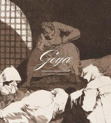 Cover of Goya in the Norton Simon Museum