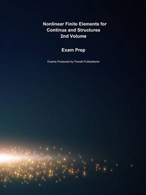 Book cover for Exam Prep for Nonlinear Finite Elements for Continua and Structures by Ted Belytschko