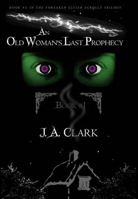 Book cover for An Old Woman's Last Prophecy