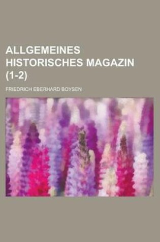 Cover of Allgemeines Historisches Magazin (1-2 )