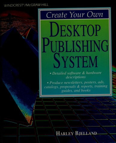 Book cover for Create Your Own Desktop Publishing System