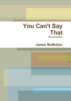 Book cover for You Can't Say That: Revised Edition