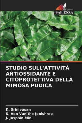 Book cover for Studio Sull'attività Antiossidante E Citoprotettiva Della Mimosa Pudica