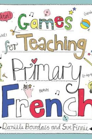 Cover of Games for Teaching Primary French