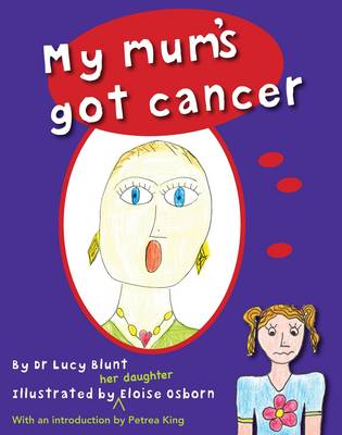 Cover of My Mum's Got Cancer