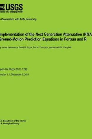 Cover of Implementation of the Next Generation Attenuation (NGA) Ground-Motion Prediction Equations in Fortran and R