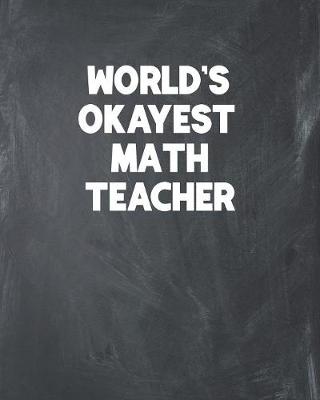 Book cover for World's Okayest Math Teacher