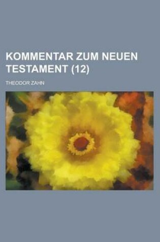 Cover of Kommentar Zum Neuen Testament (12 )