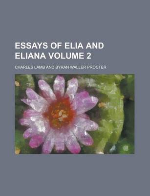 Book cover for Essays of Elia and Eliana (Volume 2)