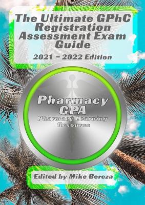 Cover of The Ultimate GPhC Registration Assessment Exam Guide