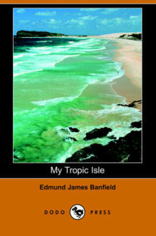 Cover of My Tropic Isle (Dodo Press)