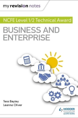 Cover of My Revision Notes: NCFE Level 1/2 Technical Award in Business and Enterprise