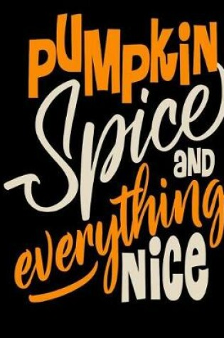 Cover of Pumpkin Spice Everything Nice