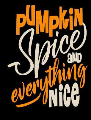 Book cover for Pumpkin Spice Everything Nice