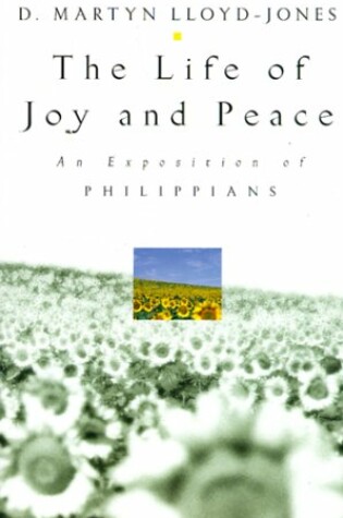 Cover of The Life of Joy and Peace