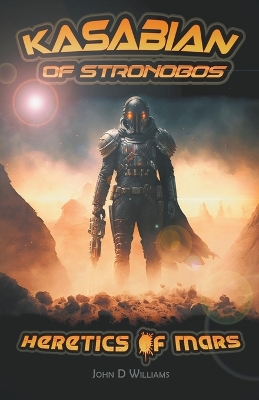Book cover for Kasabian of Stronobos - Heretics of Mars