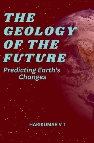 Cover of The Geology of the Future