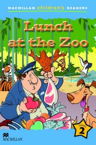 Cover of Macmillan Children's Readers Lunch at the Zoo Level 2