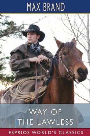 Cover of Way of the Lawless (Esprios Classics)