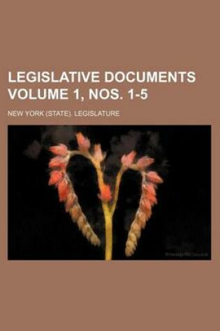 Cover of Legislative Documents Volume 1, Nos. 1-5