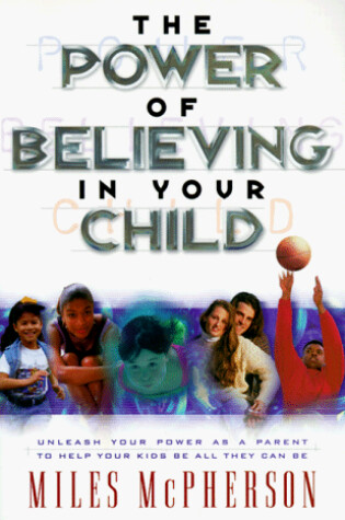 Cover of The Power of Believing in Your Child