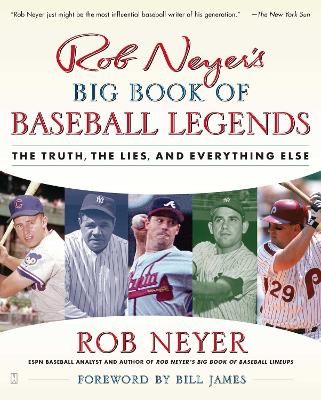 Book cover for "Rob Neyer's Big Book Of Baseball Legends: The Truth, the Lies and Everything Else "