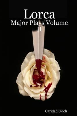 Book cover for Lorca: Major Plays Volume Ii