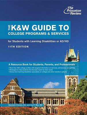 Cover of K&W Guide To Colleges For Students With Learning Disabilities, 11Th Edition