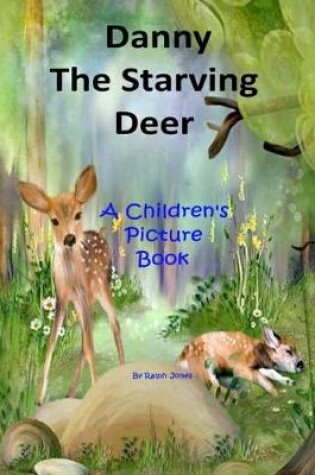 Cover of Danny The Starving Deer