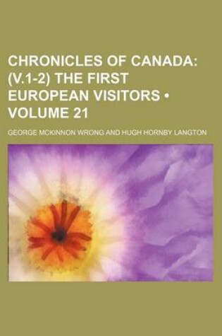 Cover of Chronicles of Canada (Volume 21); (V.1-2) the First European Visitors