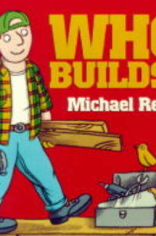 Cover of Who Builds?