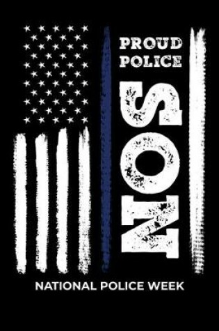 Cover of Proud Police Son National Police Week