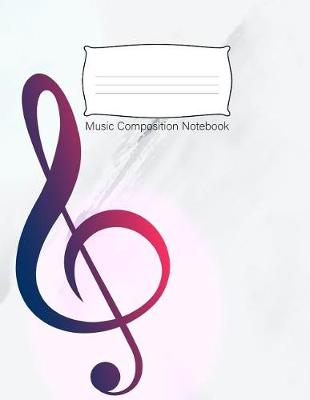 Book cover for Music Composition Notebook