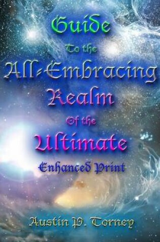 Cover of Guide to the All-Embracing Realm of the Ultimate Enhanced Print