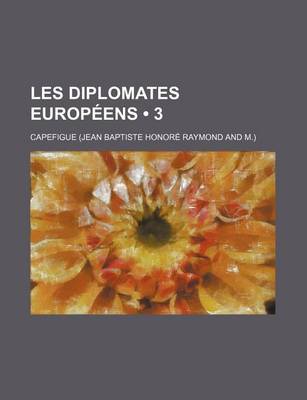 Book cover for Les Diplomates Europeens (3)