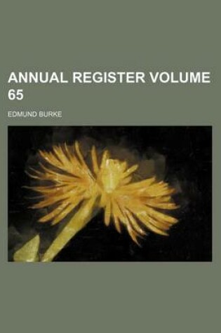 Cover of Annual Register Volume 65