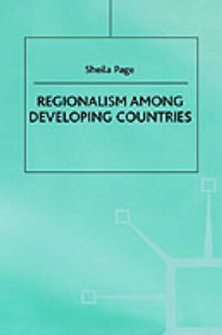 Cover of Regionalism Among Developing Countries