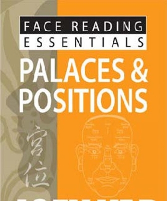 Book cover for Face Reading Essentials -- Palaces & Positions