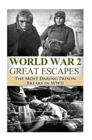 Cover of World War 2 Great Escapes