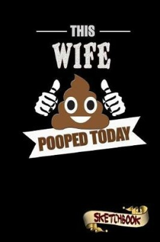 Cover of This Wife Pooped Today