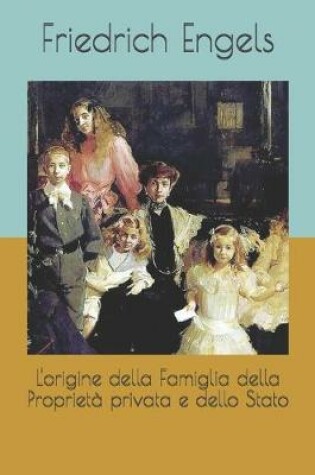 Cover of L'origine della Famiglia della Proprieta privata e dello Stato