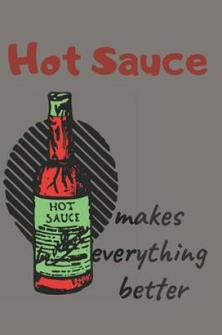 Cover of Hot Sauce Lovers Blank Lined Journal Notebook