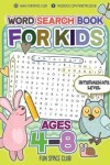 Book cover for Word Search Books for Kids Ages 4-8
