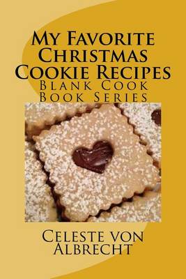 Book cover for My Favorite Christmas Cookie Recipes