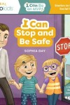 Book cover for I Can Stop and Be Safe