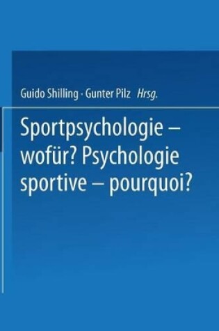 Cover of Sportpsychologie — wofür? / Psychologie sportive — pourquoi?